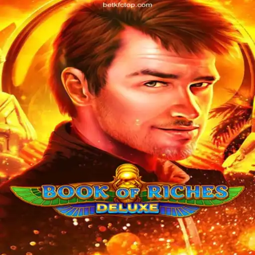 Explore the World of Book of Riches Deluxe: An Exciting Gaming Experience with BetKFC