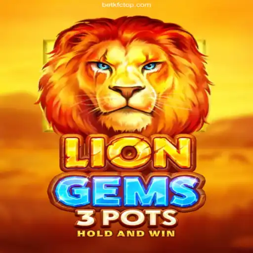 Unveiling the Thrilling World of LionGems3pots with BetKFC