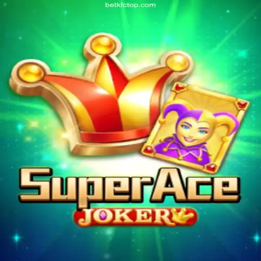 Explore SuperAceJoker: The Ultimate Gaming Experience with BetKFC